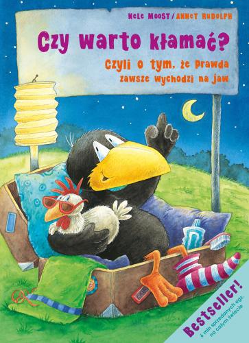 Nele Moost i Annet Rudolph „Czy warto kłamać czyli o tym, że prawda zawsze wychodzi na jaw”