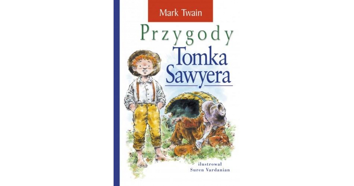 Przygody Tomka Sawyera Audiobook Rozdział 6 Księgarnia Wydawnictwo Skrzat Stanisław Porębski - WYDAWNICTWO DLA