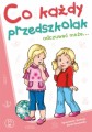 Co każdy przedszkolak odczuwać może...