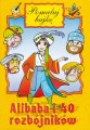 Pomaluj bajkę. Alibaba i 40 rozbójników