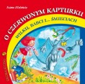 O czerwonym kapturku wilku, babci i... śmieciach