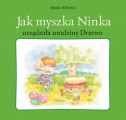 Jak myszka Ninka urządzała urodziny Drzewa