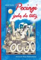 Pociągi jadą do taty