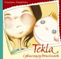 Tekla i płaczący braciszek