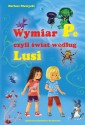 Wymiar Pe, czyli świat według Lusi
