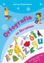Ortografia ze Skrzatem. Ćwiczenia uzupełniające dla uczniów klas II-III